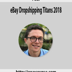 Paul-eBay-Dropshipping-Titans-2018