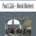 Paul-J.Zak-Moral-Markets