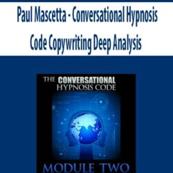 Paul Mascetta - Conversational Hypnosis Code Copywriting Deep Analysis