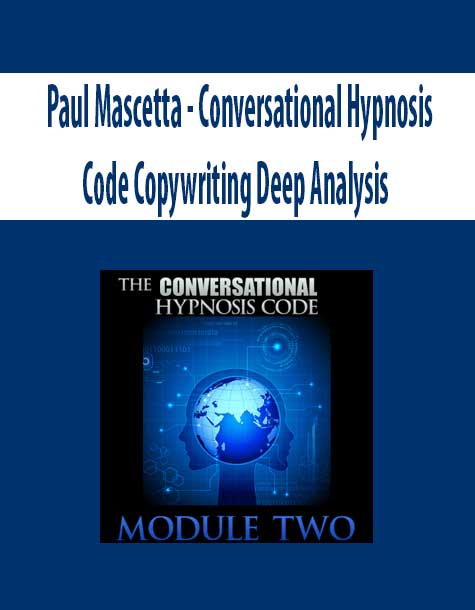Paul Mascetta - Conversational Hypnosis Code Copywriting Deep Analysis