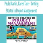 Paula-Martin,-Karen-Tate-Getting-Started-in-Project-Management