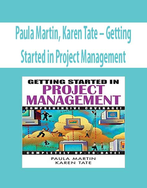 Paula Martin, Karen Tate – Getting Started in Project Management