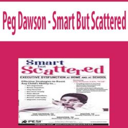 Peg Dawson - Smart But Scattered