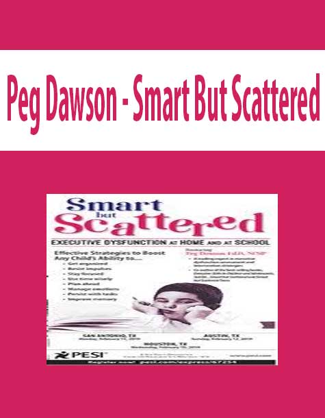 Peg Dawson - Smart But Scattered