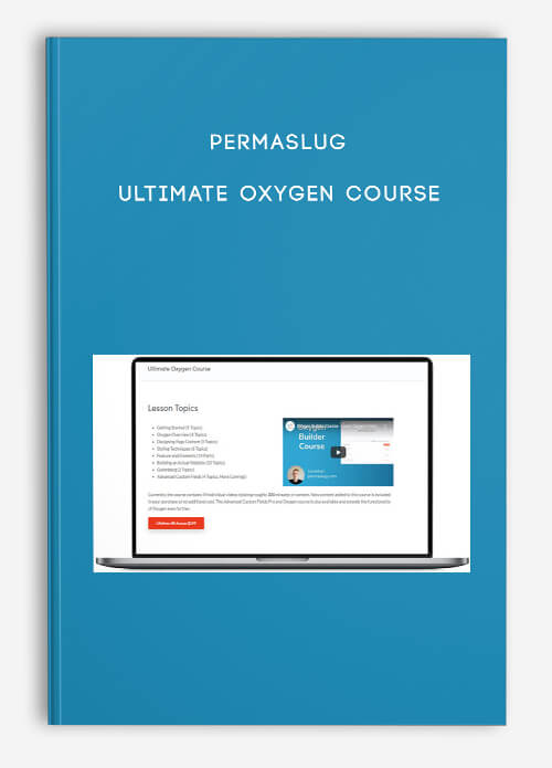Permaslug – Ultimate Oxygen Course