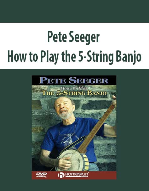 Pete Seeger - How to Play the 5-String Banjo