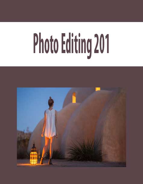 Photo Editing 201