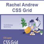 Rachel Andrew – CSS Grid