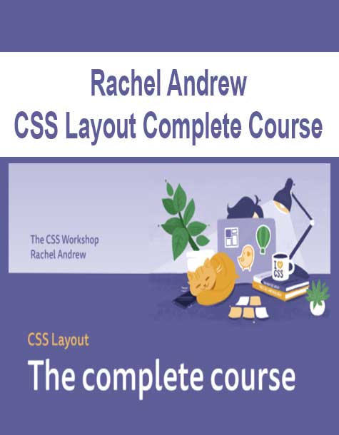 Rachel Andrew - CSS Layout Complete Course