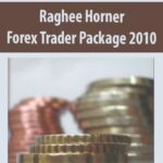 Raghee-Horner-Forex-Trader-Package-2010