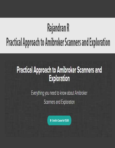 Rajandran R - Practical Approach to Amibroker Scanners and Exploration