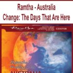 Ramtha – Australia – Change