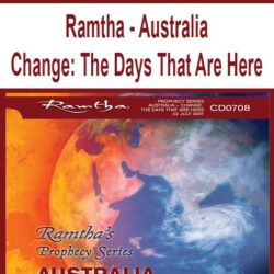 Ramtha - Australia - Change