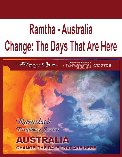 Ramtha - Australia - Change