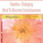 Ramtha-Changing-Mind-To-Become-Consciousness