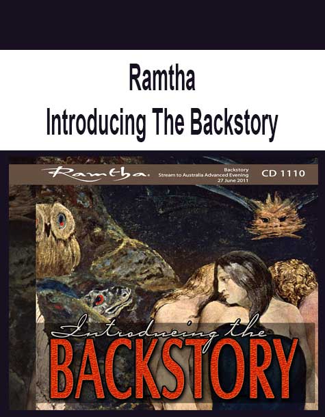 Ramtha - Introducing The Backstory