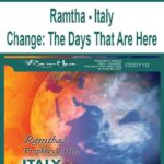 Ramtha – Italy – Change