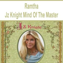 Ramtha - Jz Knight Mind Of The Master