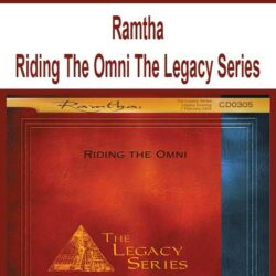 Ramtha - Riding The Omni The Legacy Series