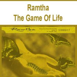 Ramtha - The Game Of Life