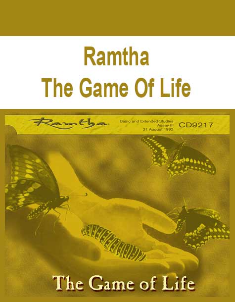Ramtha - The Game Of Life