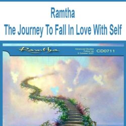 Ramtha - The Journey To Fall In Love With Self