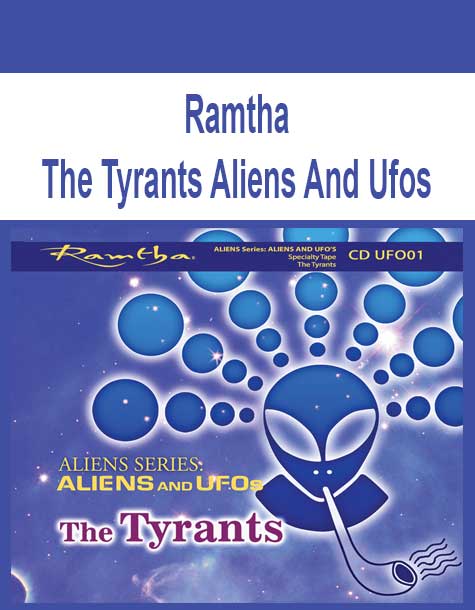Ramtha - The Tyrants Aliens And Ufos
