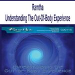Ramtha-Understanding-The-Out-Of-Body-Experience