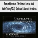 Raymond-Merriman-–-The-Ultimate-Book-on-Stock-Market-Timing-(VOL-I)-Cycles-and-Patterns-in-the-Indexes