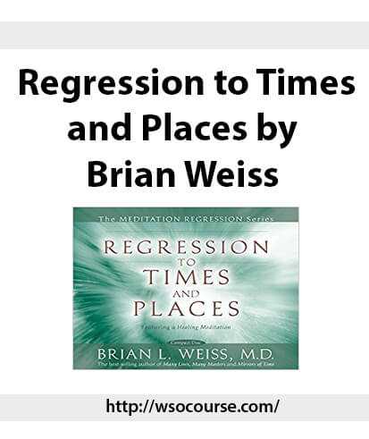 regression-to-times-and-places-by-brian-weiss2