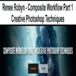 Renee-Robyn-Composite-Workflow-Part-1-Creative-Photoshop-Techniques
