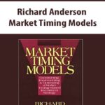 Richard-Anderson-Market-Timing-Models