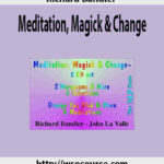 richard-bandler-meditation-magick-change