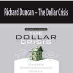 Richard-Duncan-The-Dollar-Crisis