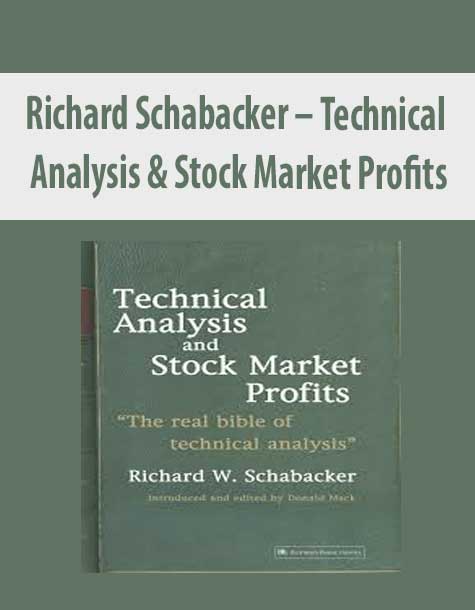 Richard Schabacker – Technical Analysis & Stock Market Profits