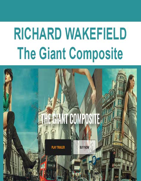 RICHARD WAKEFIELD - The Giant Composite