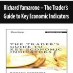 Richard-Yamarone-The-Trader’s-Guide-to-Key-Economic-Indicators