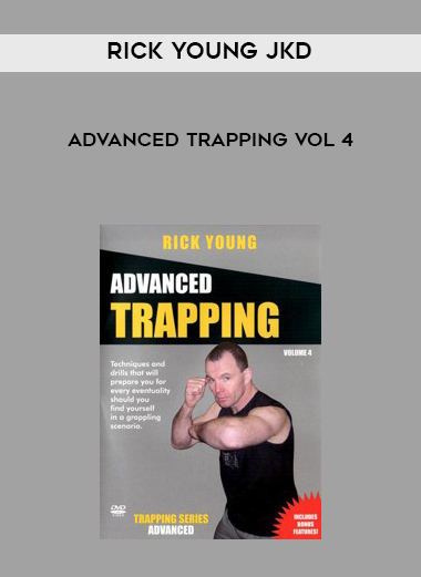 Rick-Young-JKD-Advanced-Trapping-Vol-4 Rick Young JKD – Advanced Trapping Vol 4
