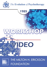 EP85 Workshop 05 - The Client-Centered Approach - Carl R. Rogers, Ph.D.