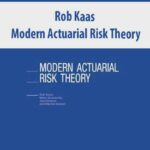 Rob-Kaas-Modern-Actuarial-Risk-Theory