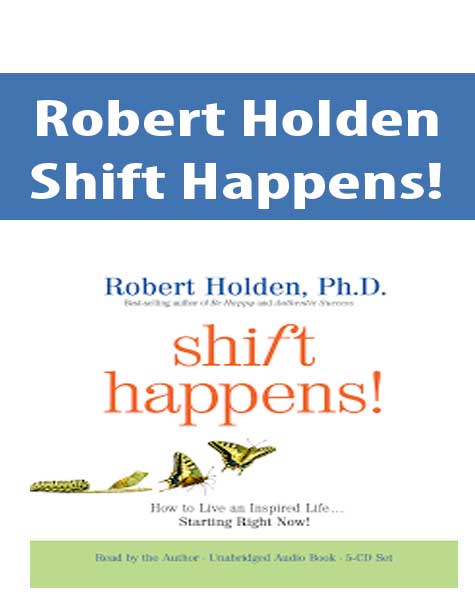 Robert Holden - Shift Happens