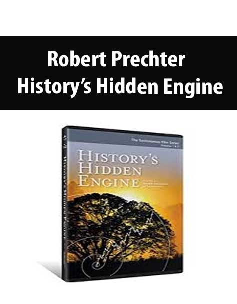 Robert Prechter – History’s Hidden Engine