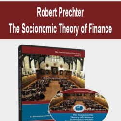 Robert Prechter - The Socionomic Theory of Finance