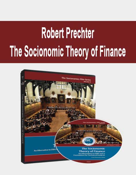 Robert Prechter - The Socionomic Theory of Finance