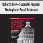 Robert-S.Frey-Successful-Proposal-Strategies-for-Small-Businesses
