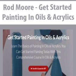 Rod Moore - Get Started Painting In Oils & Acrylics