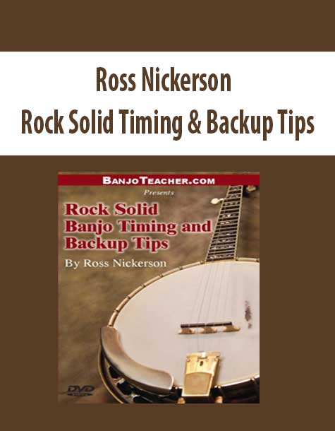 Ross Nickerson - Rock Solid Timing & Backup Tips