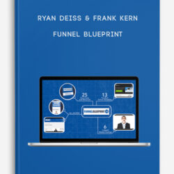 Ryan Deiss & Frank Kern – Funnel Blueprint