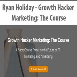 Ryan Holiday - Growth Hacker Marketing