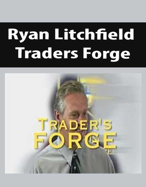 Ryan Litchfield – Traders Forge